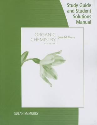 Book cover for Study Guide with Student Solutions Manual for McMurry's Organic  Chemistry, 9th