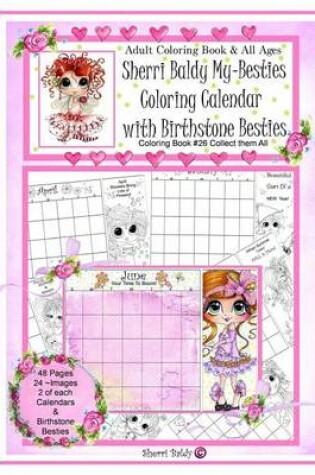 Cover of Sherri Baldy My Besties Coloring Calendar with Birthstone Besties Coloring Book