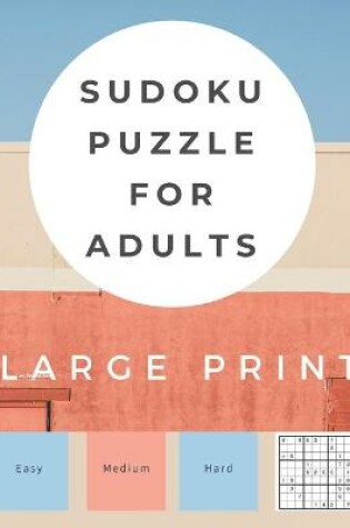 Cover of Sudoku Puzzle For Adults Large Print