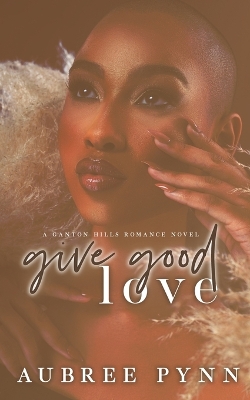 Book cover for Give Good Love