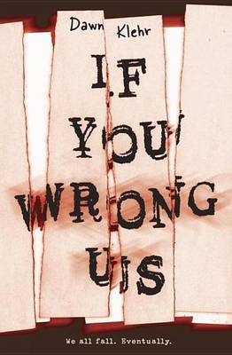 If You Wrong Us by Dawn Klehr