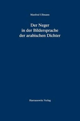 Cover of Der Neger in Der Bildersprache Der Arabischen Dichter