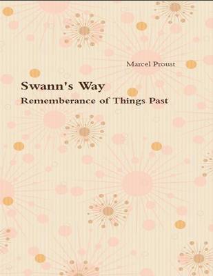 Book cover for Swann's Way - Rememberance of Things Past