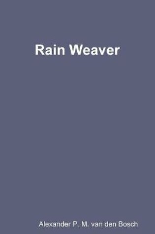 Cover of Rain Weaver