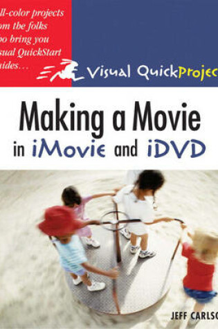 Cover of Making a Movie in iMovie and iDVD