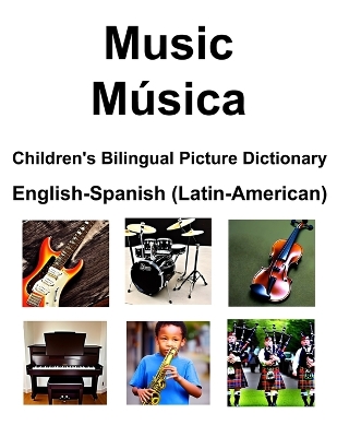 Book cover for English-Spanish (Latin-American) Music / Música Children's Bilingual Picture Dictionary