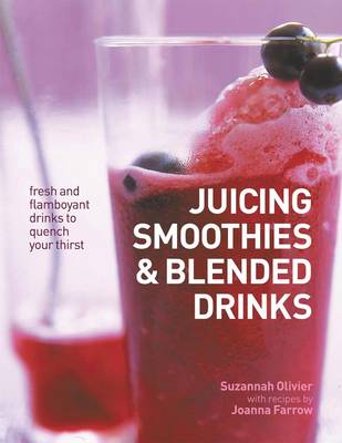 Book cover for Juicing, Smoothies & Blended Drinks