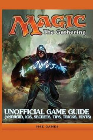 Cover of Magic the Gathering Unofficial Game Guide