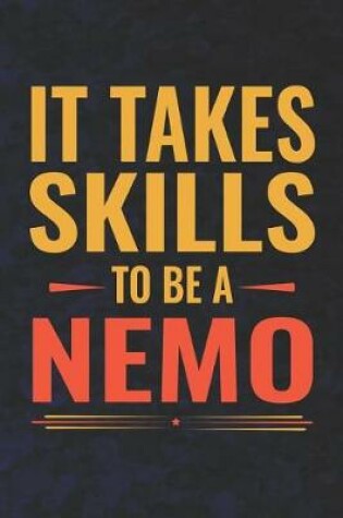Cover of It Takes Skills To Be Nemo