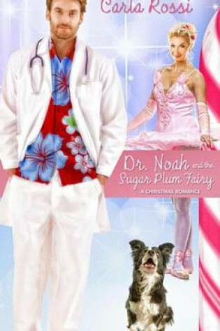 Cover of Dr. Noah and the Sugar Plum Fairy