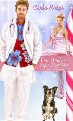 Book cover for Dr. Noah and the Sugar Plum Fairy