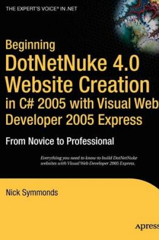 Cover of Beginning Dotnetnuke 4.0 Website Creation in C# 2005 with Visual Web Developer 2005 Express