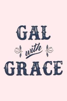 Book cover for GAL with GRACE