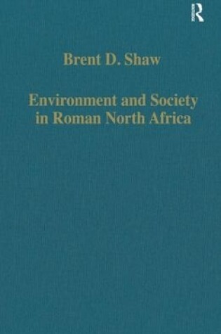 Cover of Environment and Society in Roman North Africa