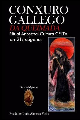 Cover of CONXURO GALLEGO DA QUEIMADA en 21 imagenes