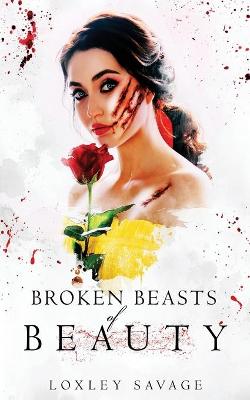 Book cover for Broken Beasts of Beauty