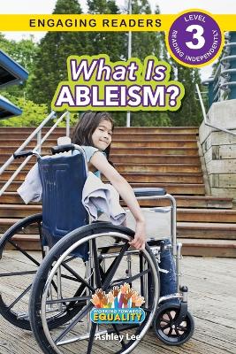 Cover of What is Ableism?
