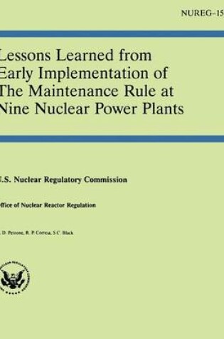 Cover of Lessons Learned From Early Implementation of the Maintenance Rule at Nine Nuclear Power Plants