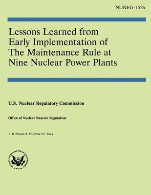 Book cover for Lessons Learned From Early Implementation of the Maintenance Rule at Nine Nuclear Power Plants