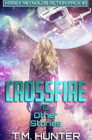 Cover of Crossfire & Other Stories