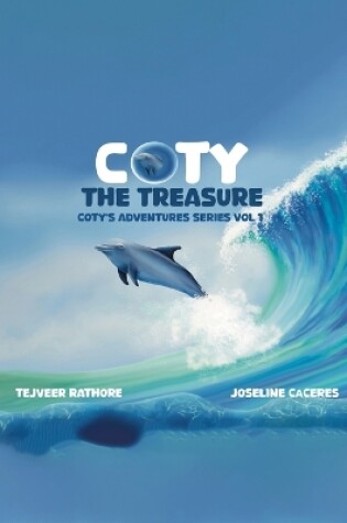 Cover of Coty's Adventures: The Treasure Vol. 1