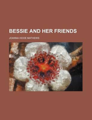 Book cover for Bessie and Her Friends