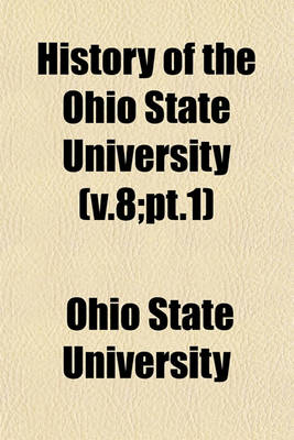 Book cover for History of the Ohio State University (V.8;pt.1)