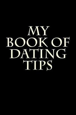 Book cover for My Book of Dating Tips