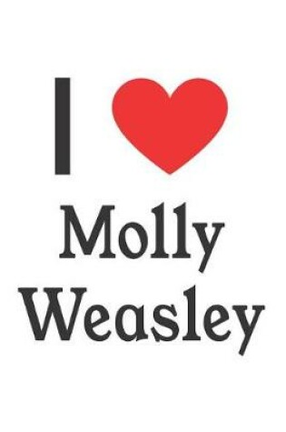 Cover of I Love Molly Weasley