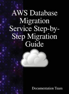 Book cover for AWS Database Migration Service Step-by-Step Migration Guide