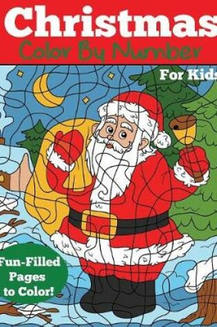 Cover of Christmas Color by Number for Kids