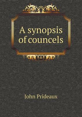 Book cover for A synopsis of councels