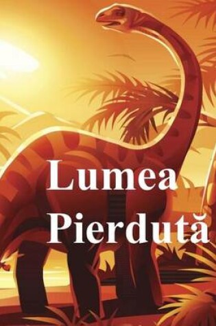 Cover of Lumea Pierduta