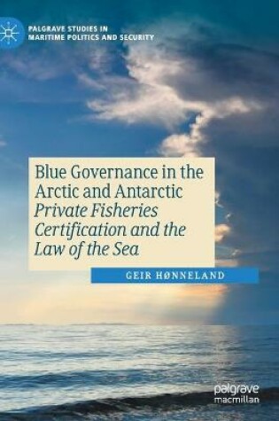 Cover of Blue Governance in the Arctic and Antarctic