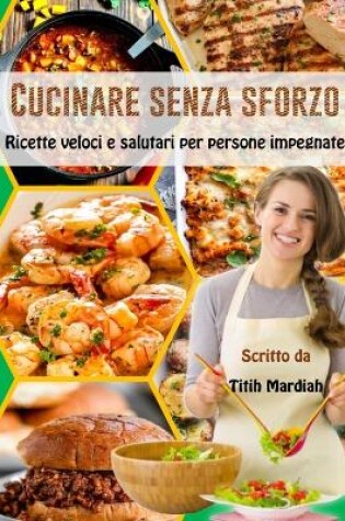 Cover of Cucinare Senza Sforzo