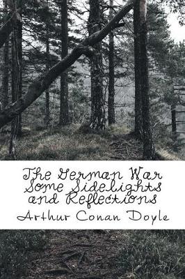 Book cover for The German War Some Sidelights and Reflections