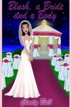 Book cover for Blush, a Bride and a Body