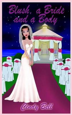 Cover of Blush, a Bride and a Body