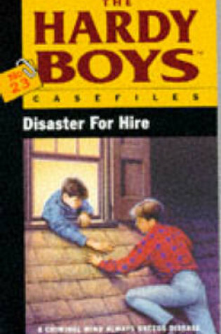 Cover of The Hardy Boys 23: Disaster for Hire
