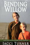 Book cover for Bending Willow