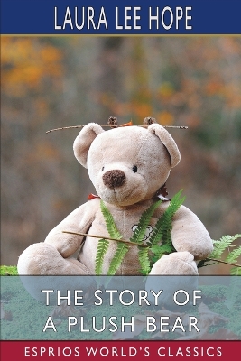 Book cover for The Story of a Plush Bear (Esprios Classics)