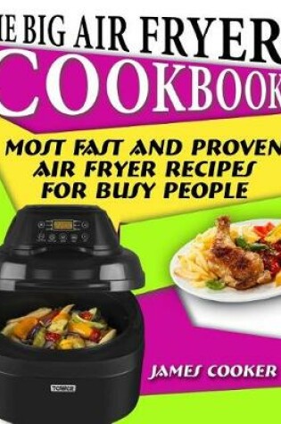 Cover of The Big Air Fryer Cookbook