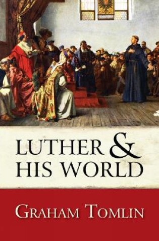 Cover of Luther and his World