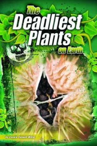 Cover of The Deadliest Plants on Earth