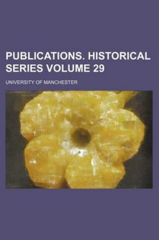 Cover of Publications. Historical Series Volume 29