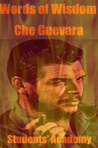 Cover of Words of Wisdom: Che Guevara