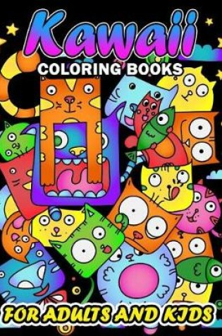 Cover of Kawaii Coloring Books for Adults and Kids