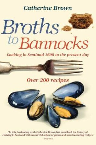 Cover of Broths to Bannocks