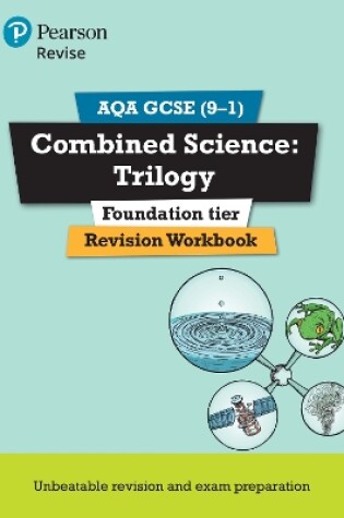 Cover of Pearson REVISE AQA GCSE Combined Science Trilogy (Foundation) Revision Workbook - for 2025, 2026 exams