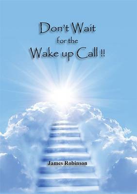 Book cover for Don't Wait for the Wake Up Call!!